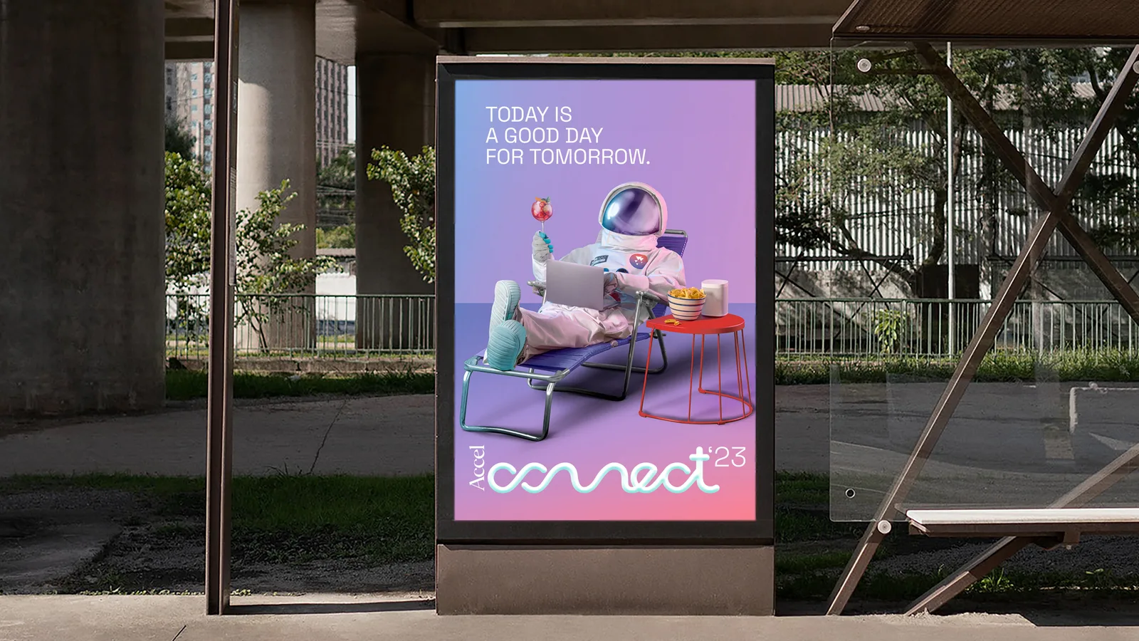 Accel Connect bus-shelter poster reading ‘Today is a good day for tomorrow’ with the astronaut key visual